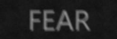 What is fear?